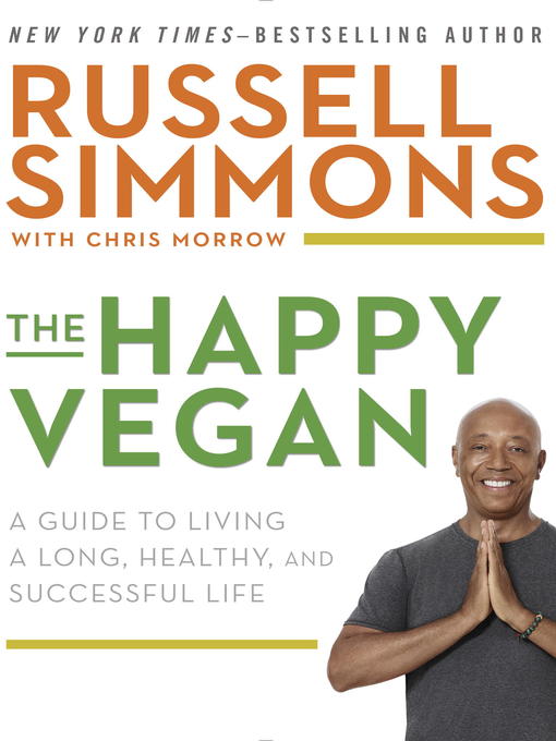 Title details for The Happy Vegan by Russell Simmons - Available